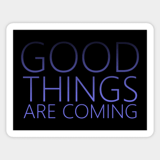 Good Things are Coming | Purple, Good thoughts Sticker